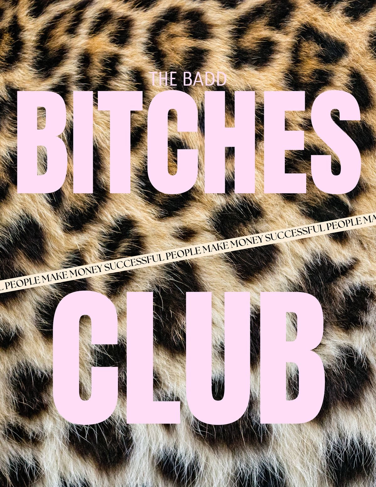 The badd bitches club A4 poster | leopard edition